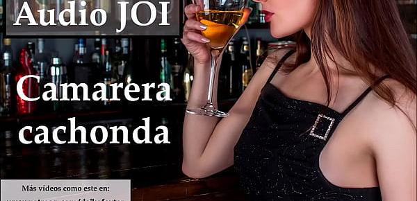 trendsAudio JOI con camarera española muy cachonda